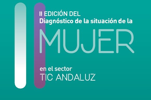 II Diagnóstico de la situación de la mujer en el sector TIC andaluz